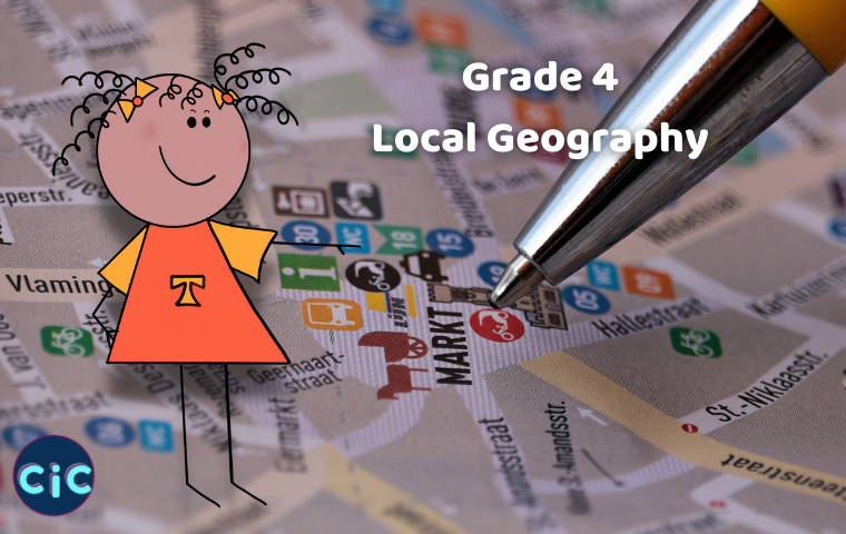 Grade 4: Geography: Term 1: Local Geography