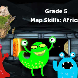 Grade 5: Geog: Term 1: Map Skills: Africa