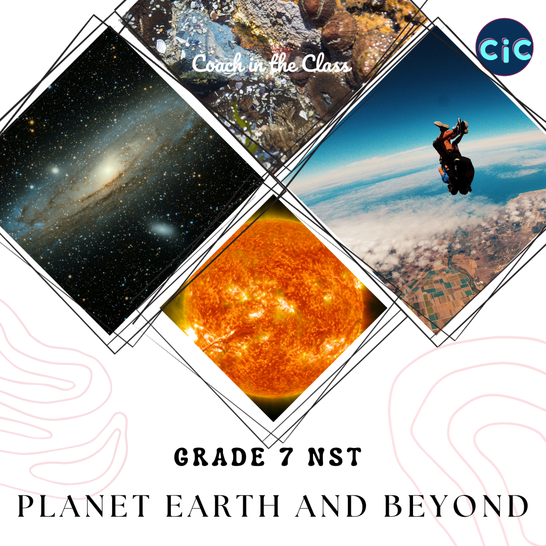 Grade 7: NST: Term 4: Planet Earth and Beyond