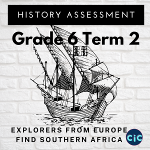 Grade 6 Term 2 History Formal Assessment
