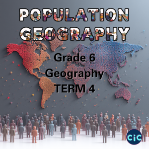 Grade 6: Geography: Term 4: Population Geography